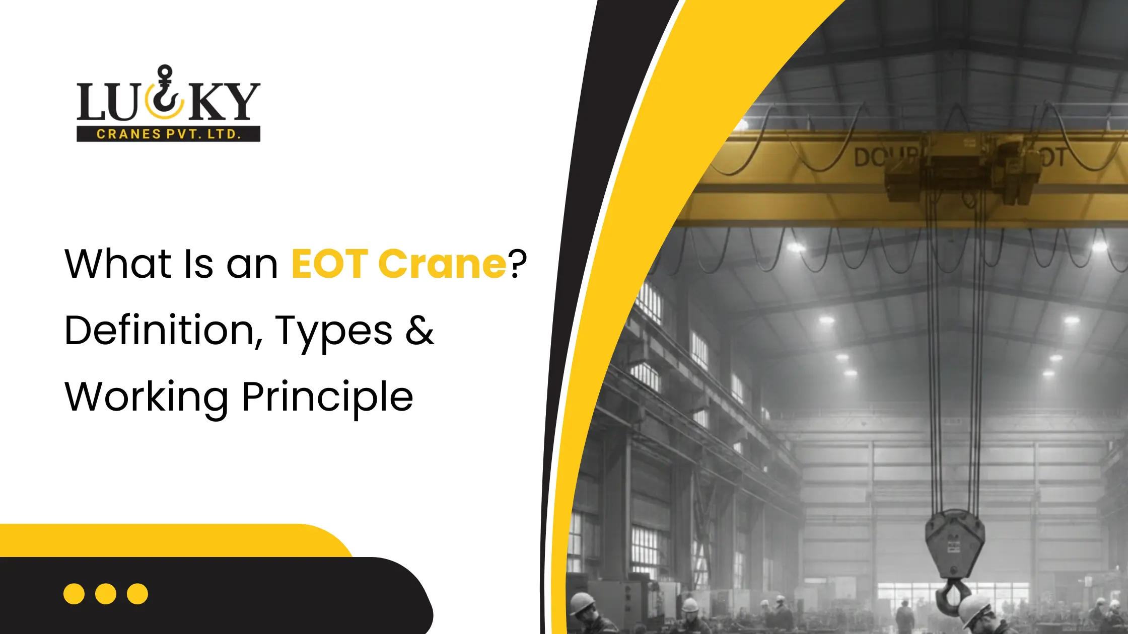 What Is an EOT Crane? Definition, Types & Working Principle