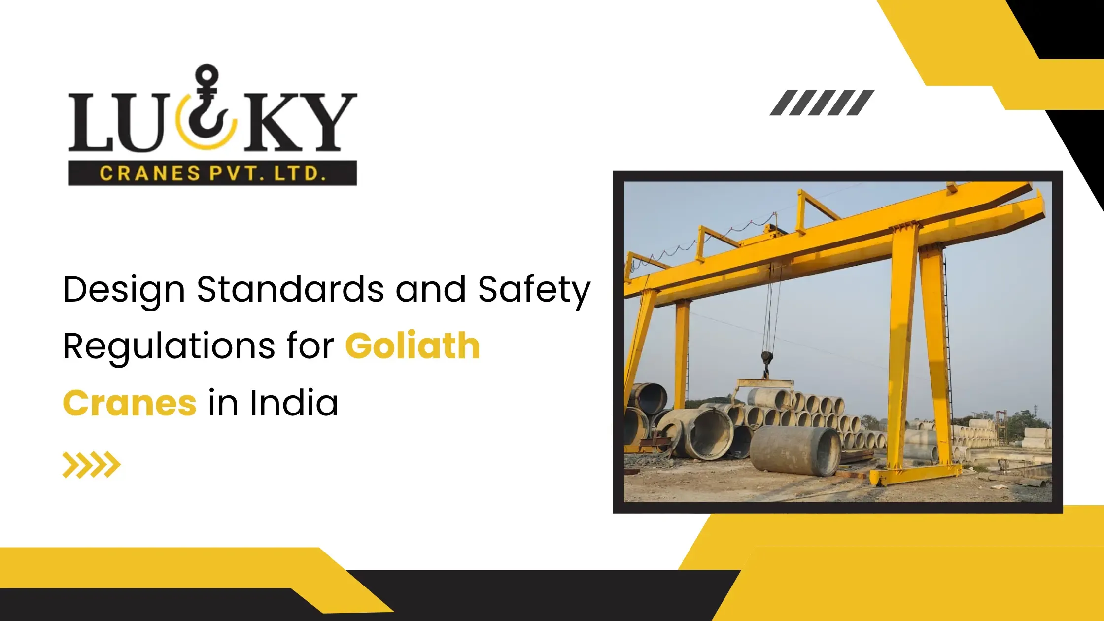 Standards and Safety Regulations for Goliath Cranes in India